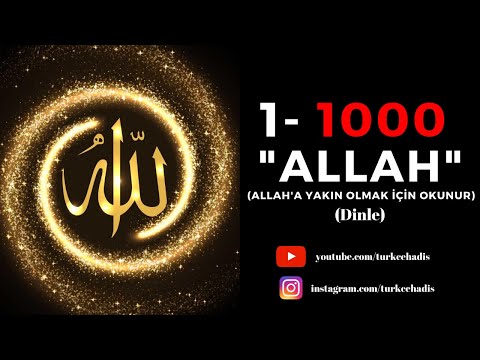 ALLAH - ESMAÜL HÜSNA - YA ALLAH ZİKRİ 1000 DEFA - HIZLI 1000 ALLAH DİNLE