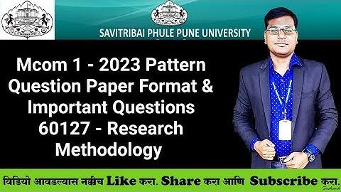 Mcom 1 - 2023 Pattern - 60127 - Research Methodology - Question Paper Format & Important Questions