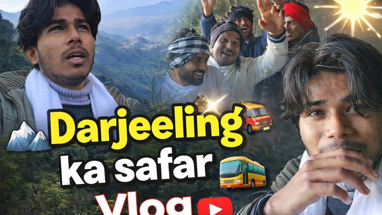 Darjeeling Ka Safar Vlog (PART 01)| Full travel vlog|Friend ke sath masti 💥 