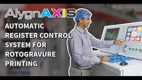 AxisValence | AlygnAXIS - Automatic register control system for rotogravure printing machines
