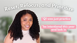 How to Prioritize & Plan Your Year & Quarter to Stay on Track With Your Goals Update