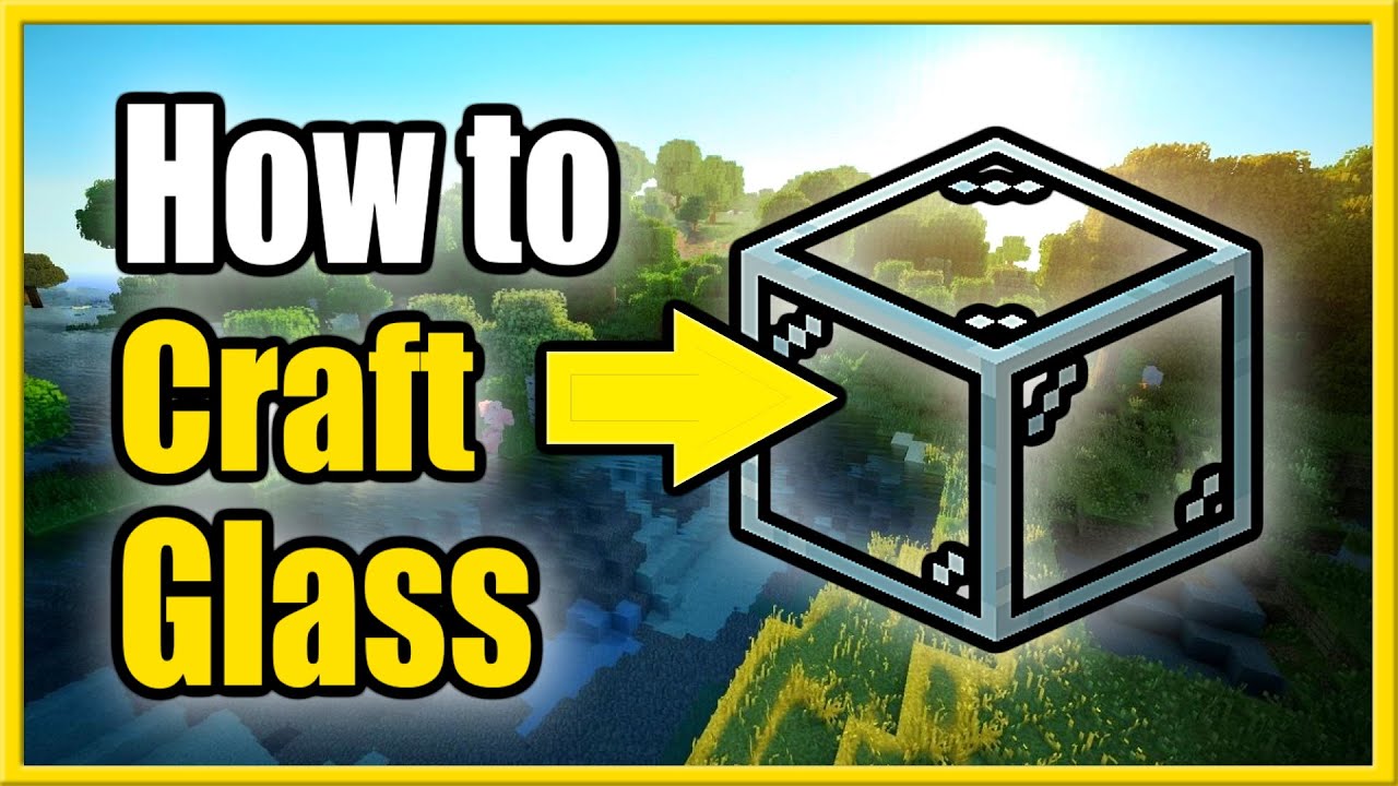 How To Make A Glass In Minecraft