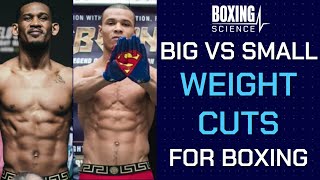 Weight Making for Boxing - Big vs Small Weight Cuts
