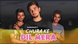 Chura Ke Dil Mera - Main Khiladi Tu Anari - Rawmats chords