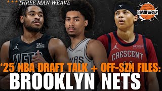 2025 NBA Draft Talk OFFSZN Files Brooklyn Nets 3MW EP 66 Season 2