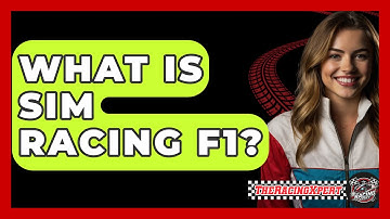 What Is SIM Racing F1? - The Racing Xpert