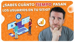 Cómo Rastrear el Tiempo que los Visitantes Pasan en Tu Sitio Web