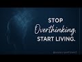 When Your Mind Doesn’t Stop Thinking | Overthinking.
