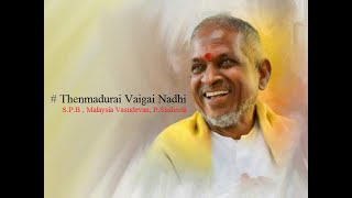 Thenmadurai Vaigai Nadhi - Dharmathin Thalaivan (1988) - High Quality Song