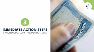3 Immediate Action Steps if Your Social Security Number is Stolen