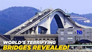 The Scariest And Most Terrifying Bridges In The World