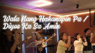 Wala Nang Hahanapin Pa - Diyos Ka Sa Amin | 27.10.24 | Praise and Worship Song | GraceLife Community