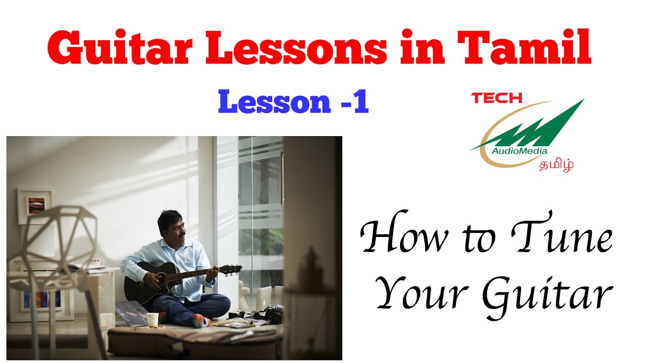 Learn Guitar in Tamil Lesson 1 How to tune your guitar YouTube