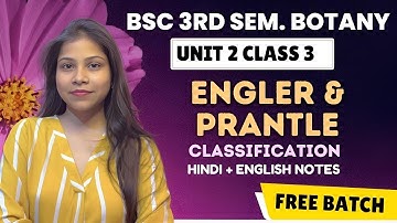 Engler and Prantle classification BSc 2nd year 3rd semester unit 2 in Hindi & English🔥💯
