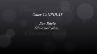 Ben Boyle Olmamaliydim