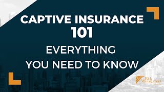 How Does Captive Insurance Work?