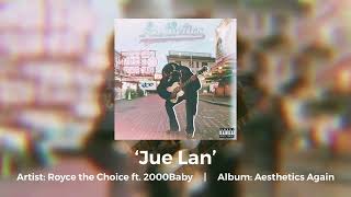 Royce The Choice - Jue Lan Feat 2000Baby Prod. By Sango (2024)