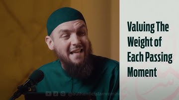 The Most Valuable Thing You’re Losing Right Now And Can’t Get Back   Ustadh Muhammad Tim Humble