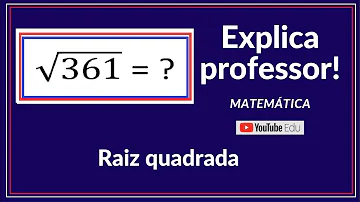 Como se calcula a raiz quadrada de 361?