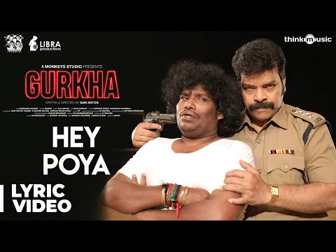 Gurkha | Hey Poya Song Lyric Video | Yogi Babu, Elyssa Erhardt | Raj Aryan | Sam Anton