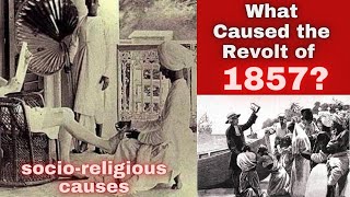 Socio Religious Causes of the Revolt of 1857 | Explained Clearly | ICSE Class 10