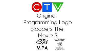 CTV Original Programming Logo Bloopers The Movie 3