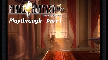 A Whole New Wo...Oh..Okay, Nevermind-Final Fantasy IX Playthrough w/No Commentary (Part 1)