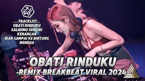DJ OBATI RINDUKU REMIX BREAKBEAT PALING VIRAL 2024 FULL BASS