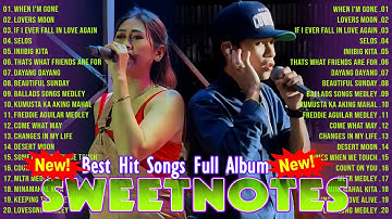 Sweetnotes Nonstop Playlist 2025 💖 SWEETNOTES Cover Songs Live 2025