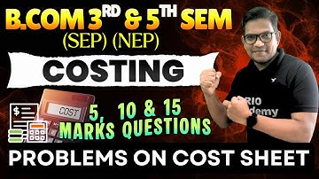 B.Com Cost accounting  | problems on cost sheet part-3 | #bcom3rdsem