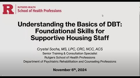 Understanding the Basics of DBT: Foundational Skills for Supportive Housing Staff Pt 4 of 4
