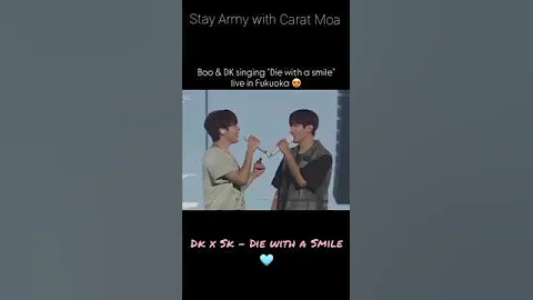 Dk x Sk - Die with a Smile 🩵 #carat #seventeen #seungkwan #dokyeom #dk #svt #diewithasmile #cover