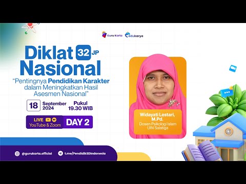 Hari 2 : Diklat Pentingnya Pendidikan Karakter dalam Meningkatkan Hasil Asesmen Nasional