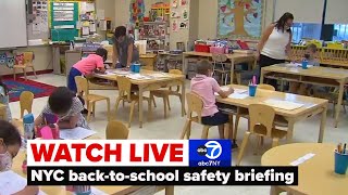 LIVE | New York City back-to-school safety briefing