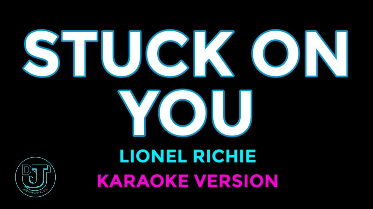 STUCK ON YOU Karaoke | Lionel Richie