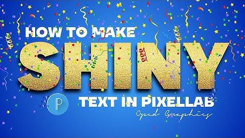How to make shiny text using pixellab editing