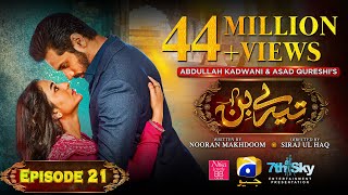 Tere Bin Ep 21 - [Eng Sub] - Digitally Presented by Nisa BB Cream - Yumna Zaidi - Wahaj Ali