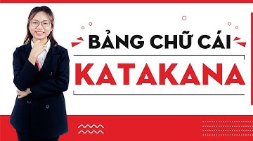 Nhập môn tiếng Nhật - Bảng chữ cái Katakana #1
