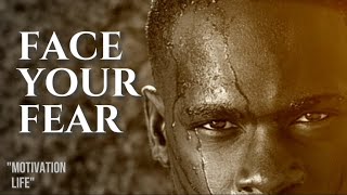 wake up and face your fear | Motivation Life