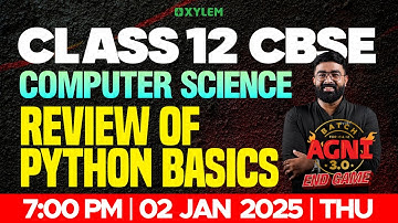 Class 12 CBSE Computer Science | Review Of Python Basics | Xylem 12 CBSE