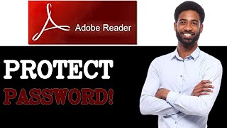 How To Password Protect A PDF With Adobe Reader (2025)