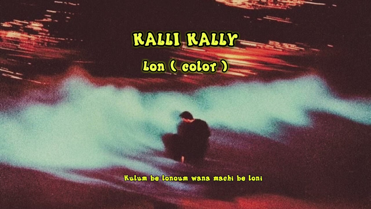 Watch Kalli Kally - LON (Officiel Lyrics Vidéo) on YouTube Watch Kalli Kally - LON (Officiel Lyrics Vidéo) on YouTube
