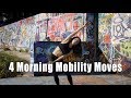 4 Morning Mobility Stretches