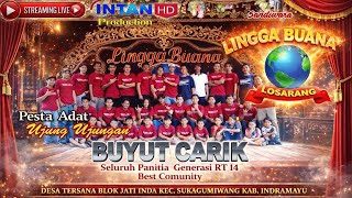 🔴LIVE REPLAY SANDIWARA LINGGA BUANA UNJUNGAN BUYUT CARIK DS TERSANA BLOK JATI EDISI MALAM