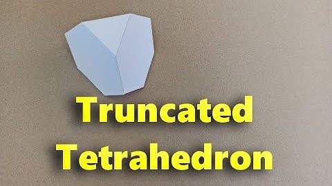How to make a Truncated Tetrahedron out of paper