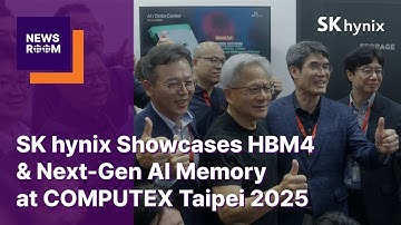SK hynix Showcases HBM4 & Next-Gen AI Memory at COMPUTEX Taipei 2025