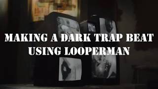 Making a Dark Trap Beat | Looperman Series Ep.10 | ProdbyRaia