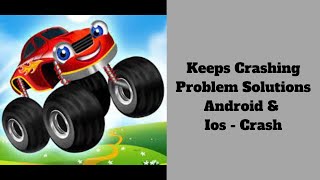 Fix Monster Trucks Game for Kids app Keeps Crashing Problem Solutions Android  - Monster  Crash screenshot 2