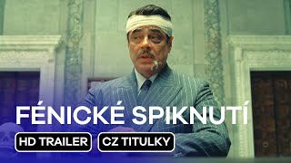 Fénické Spiknutí The Phoenician Scheme Cz Hd Trailer 2025