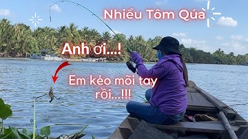 Câu Tôm càng xanh dính nhiều quá rồi anh ơi || Câu Săn TV